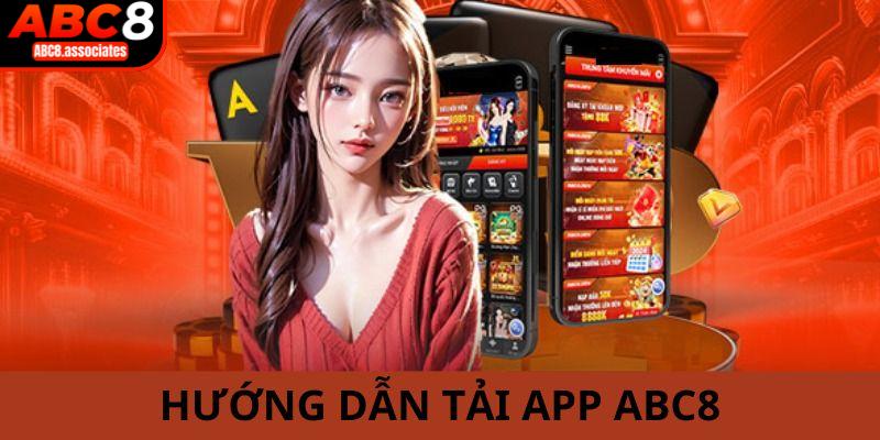 Hướng dẫn các bước tải app ABC8 cho thành viên